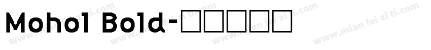 Mohol Bold字体转换